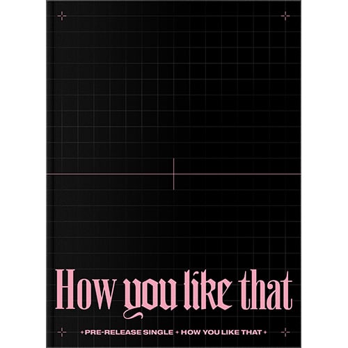 blackpink-special-edition-how-you-like-that blackpink-special-edition-how-you-like-that