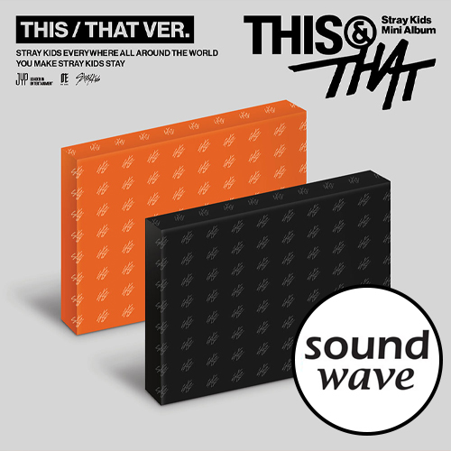 soundwave-pob-stray-kids-this-&-that-this-ver-that-ver soundwave-pob-stray-kids-this-&-that-this-ver-that-ver