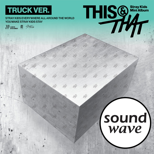 soundwave-pob-stray-kids-this-&-that-truck-ver soundwave-pob-stray-kids-this-&-that-truck-ver